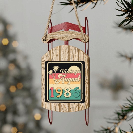 Birthday Greeting For August 1986 Sled Ornaments