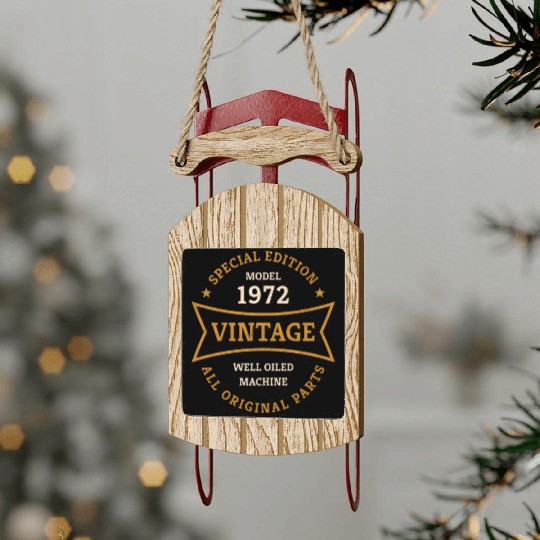 Born 1972 Vintage 50 Year Old 50th Birthday Gifts Sled Ornaments