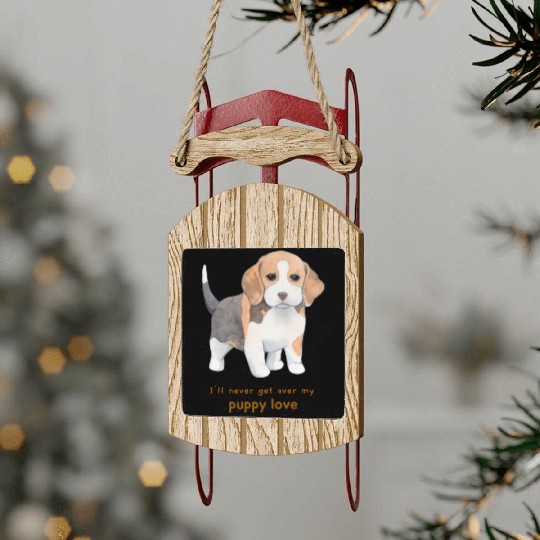 I'll Never Get over my Puppy Love. Adorable Beagle Sled Ornaments