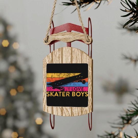 I Love Skater Boys Funny Skateboard Skateboarder Sled Ornaments