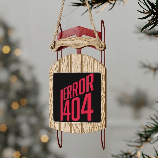code error error 404 Sled Ornaments