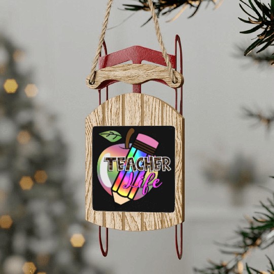 Teacher, Teacher Life Sled Ornaments