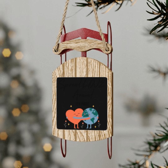 Spread Love Around Sled Ornaments