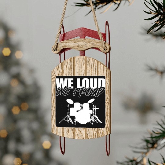 We Loud Musician Gift Sled Ornaments