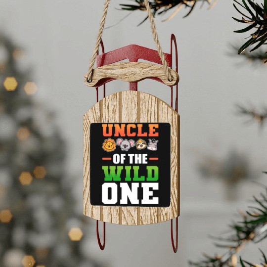 Uncle of the Wild One Nephew Niece Sled Ornaments