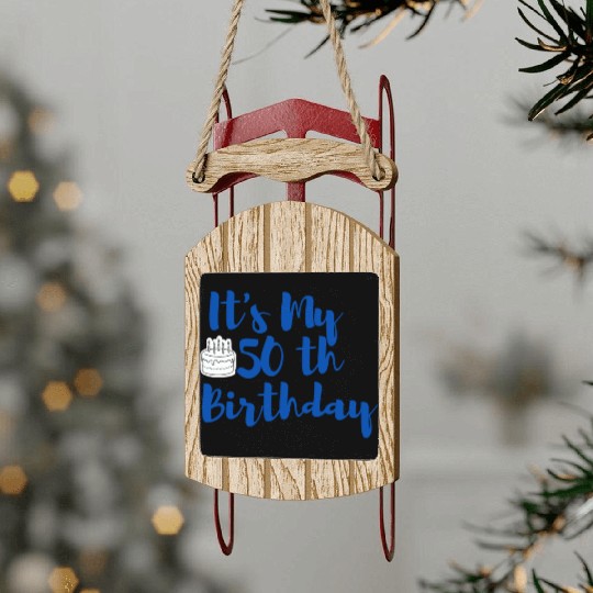 it x27 s My 50th Birthday Essential Sled Ornaments