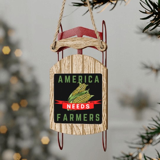 America Needs Farmers Sled Ornaments - Gifts For Farmers