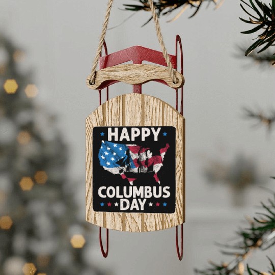 Happy Columbus Day Christopher Columbus Navigator Sled Ornaments