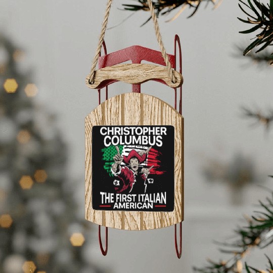 Christopher Columbus The First Italian American Sled Ornaments