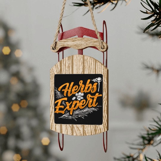 Herbs Expert Herbalism Herb Herbalist Gardening Sled Ornaments