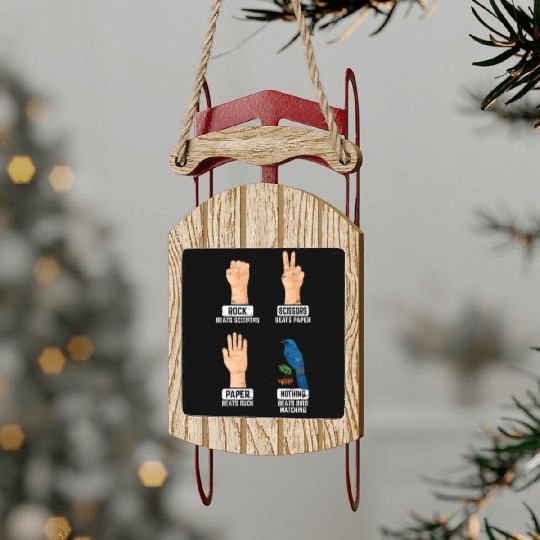 Rock Paper Scissors Nothing Beats Bird Watching Bi Sled Ornaments