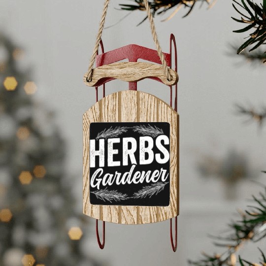 Herbs Gardener Herbalist Gardening Herb Herbalism Sled Ornaments