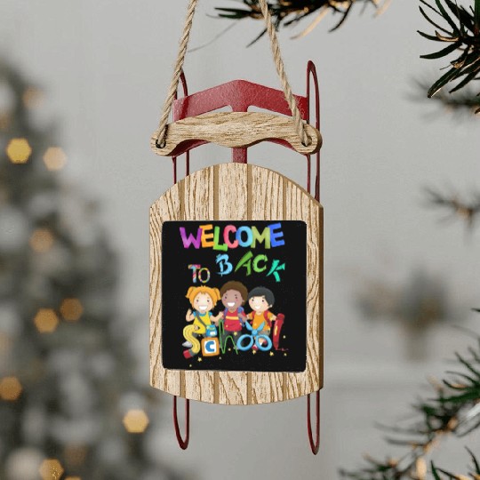 Welcome back to school Sled Ornaments