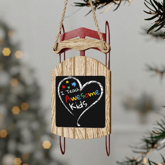 I Teach Awesome Kids Autism Special Ed Teacher Sled Ornaments