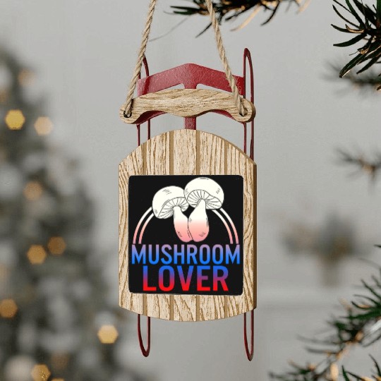 Fungi Sled Ornaments, The Mushroom Lover Sled Ornaments, Funny