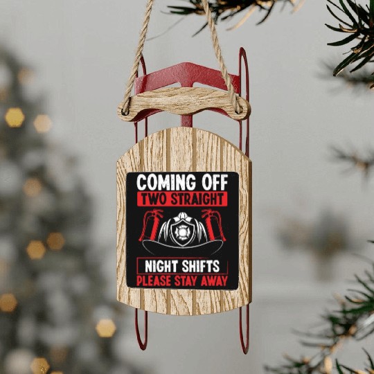 Night Shift Firefighter Two Straight Shift Firemen Sled Ornaments