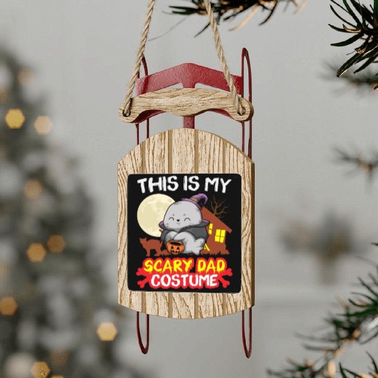 This Is My Scary Dad Costume Funny Halloween Sled Ornaments