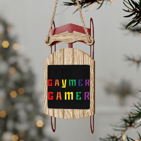 I'm A Gaymer, Like A Regular Gamer But Way Gayer 3 Sled Ornaments