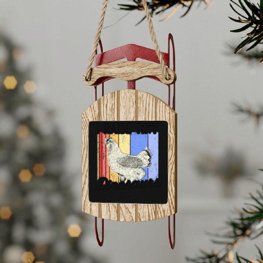 Chicken Farmer Quote Gift Idea Sled Ornaments