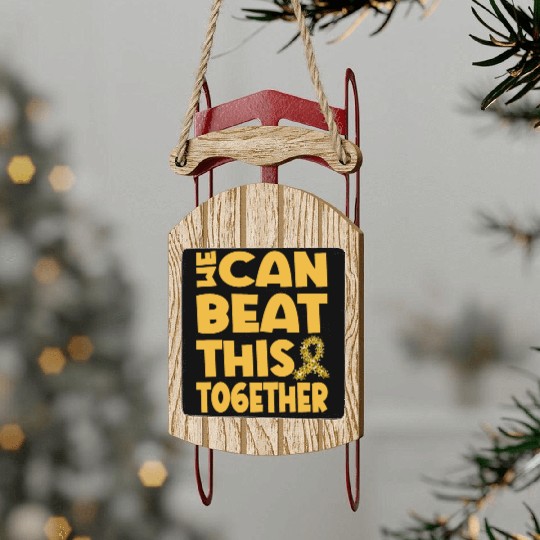 We Can Beat This Childhood Cancer Awareness Sled Ornaments
