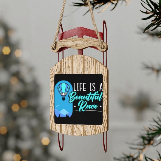 Life Is A Beautiful Ride Hot Air Balloon Sled Ornaments