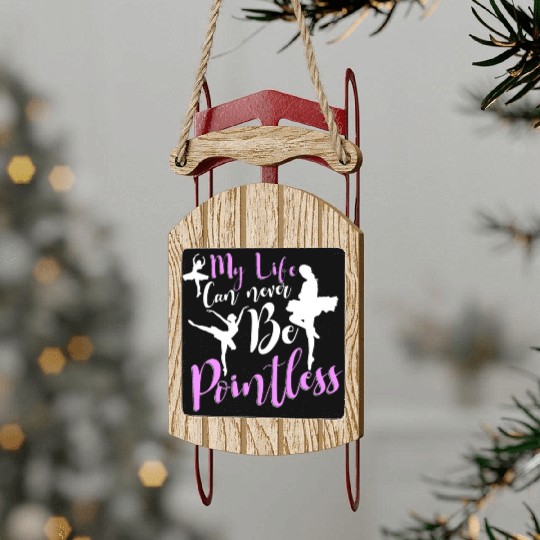 Ballet Ballerina Dance Dancer Dancing Ballet Gift Sled Ornaments