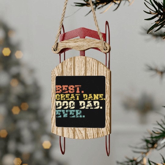 Best Great Dane Dog Dad Ever Vintage Sled Ornaments