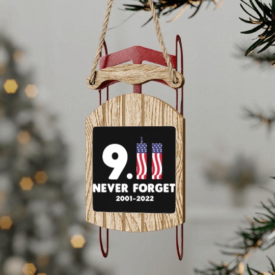 911 Never Forget 2001-2022 Patriot day Sled Ornaments