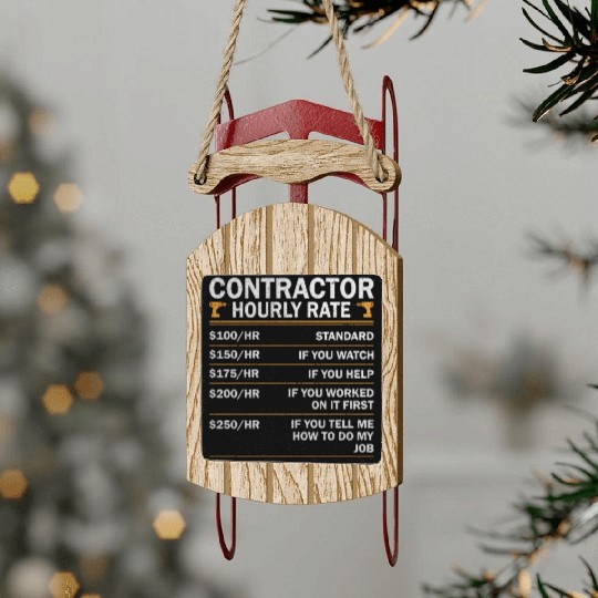 Contractor Hourly Rate Funny Vintage Mens & Womens Sled Ornaments