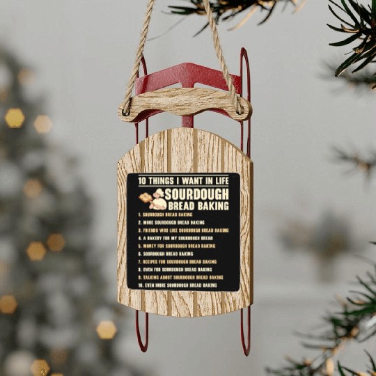 Sourdough Bread Baking Foodie Baker Cooking Sled Ornaments