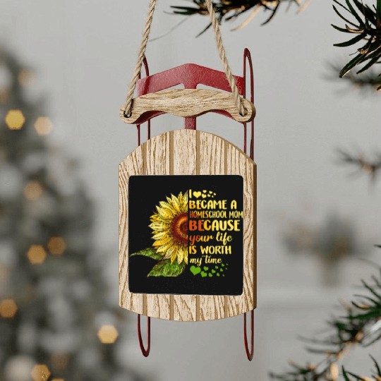 I Became Homeschool Mom Costume Back To School Sled Ornaments