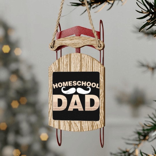 Homeschool Dad Father Homeschooling Daddy Sled Ornaments