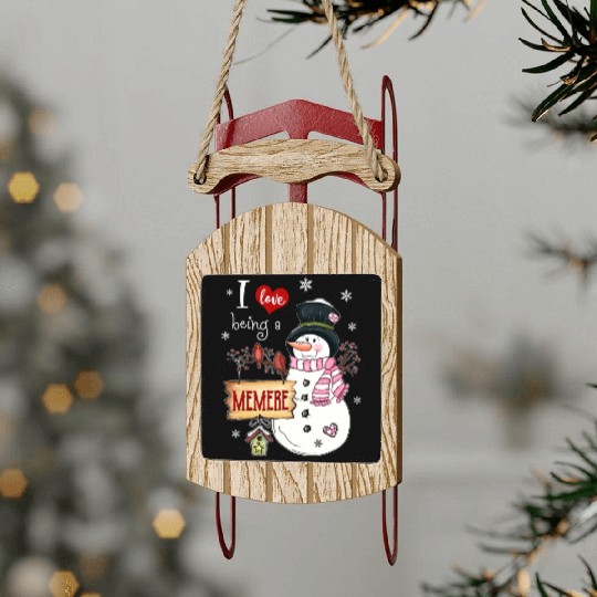 I love Being A Memere Snowman Christmas Funny Xmas Sled Ornaments