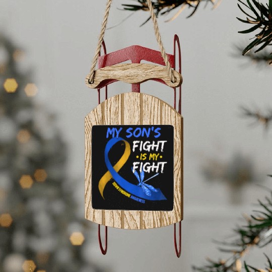 My Son s Fight Is My Fight Down Syndrome Awareness Sled Ornaments