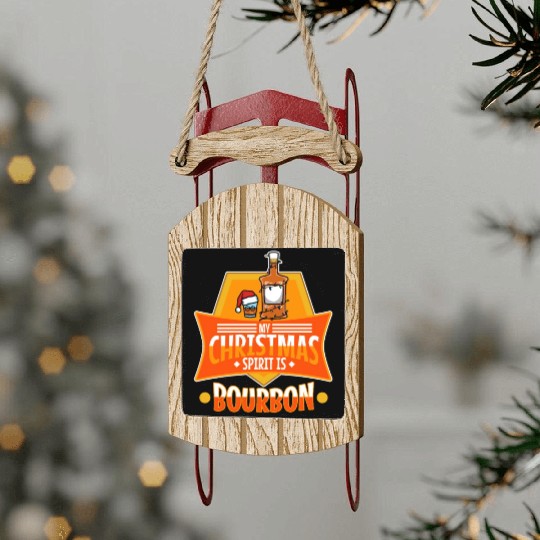 My christmas spirit is bourbon Sled Ornaments