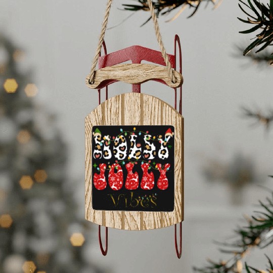 Holly Jolly Vibes, Christmas vibes, Xmas family Sled Ornaments