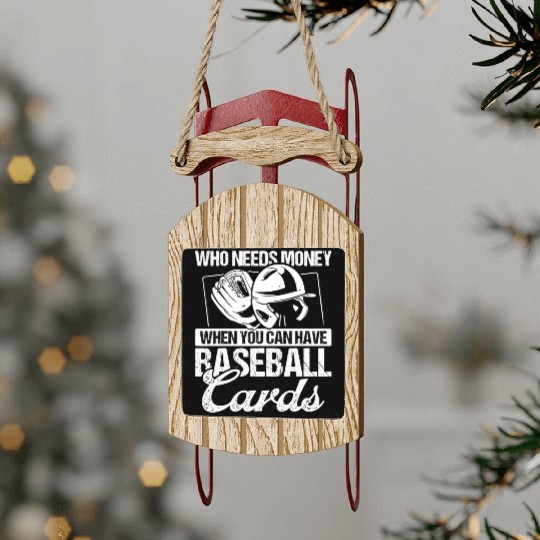 Baseball Card Collector who needs money Fan Deck Sled Ornaments