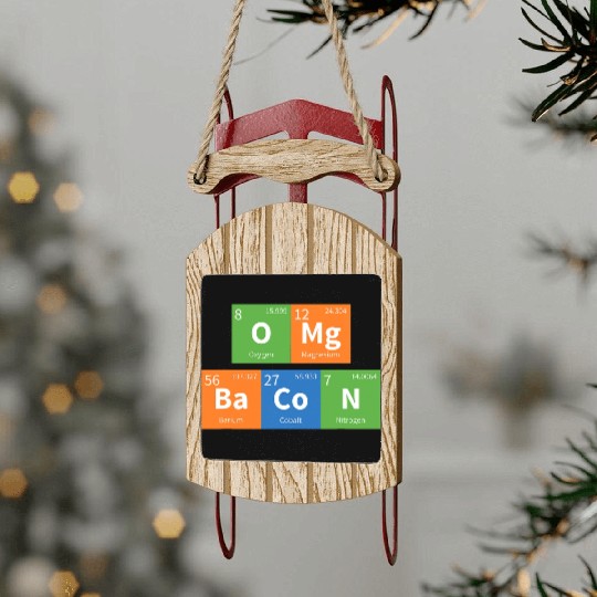OMG Bacon Science Periodic Table Sled Ornaments