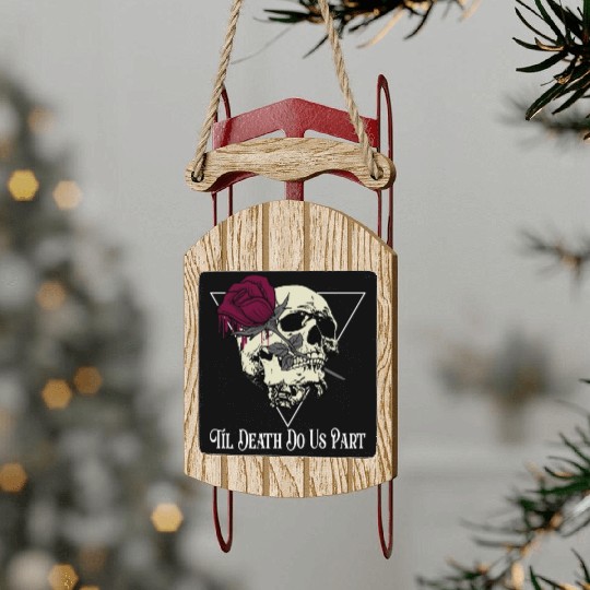 Til Death Do Us Part Sled Ornaments