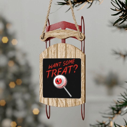 Trick Or Treat Want Some Treat Eyeball Lollipop Sled Ornaments