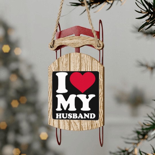 I love my husband Sled Ornaments