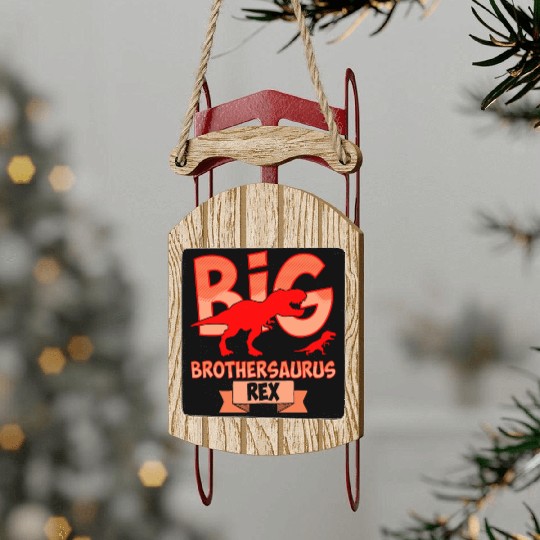 Big Brother Rex Dinosaur . Brothersaur Rex Tyranno Sled Ornaments