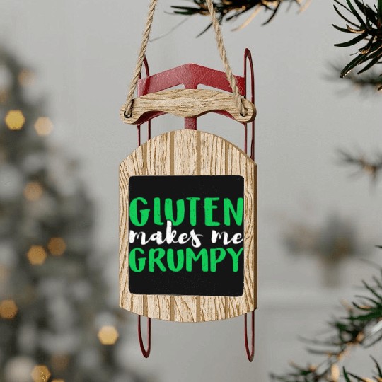 Celiac Disease Warrior Gluten Makes Me Grumpy Sled Ornaments