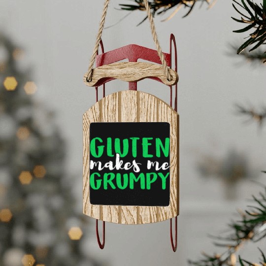 Celiac Disease Warrior Gluten Makes Me Grumpy Sled Ornaments