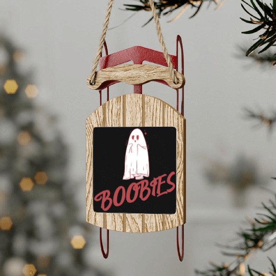 Surprised ghost loves boobies, Boo halloween Sled Ornaments