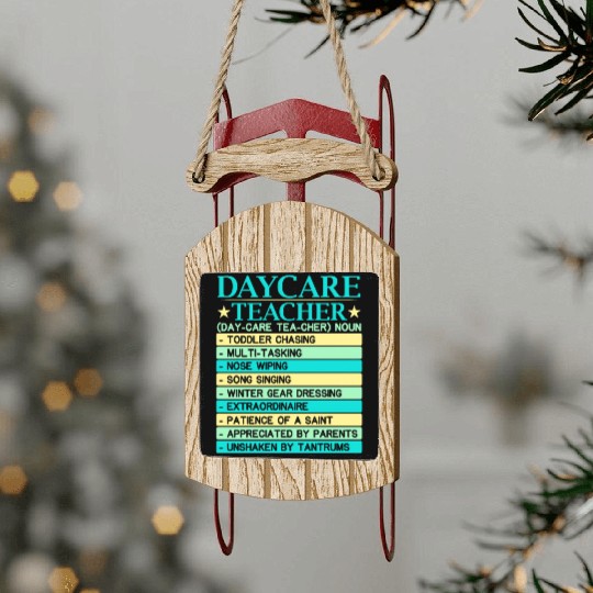 Daycare Teacher Childcare Educator Director Sled Ornaments