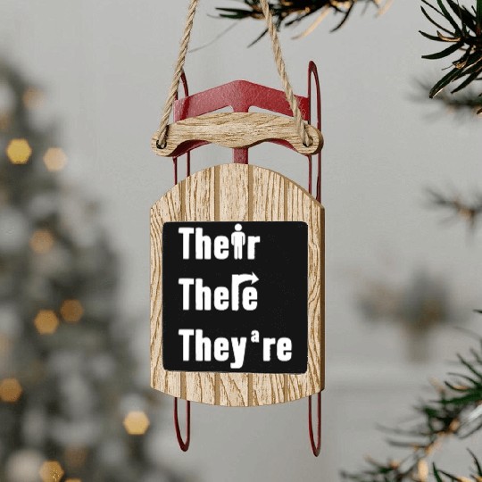 Their There They're English Teacher Grammar Sled Ornaments