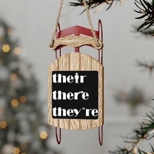 Their There They're English Teacher Grammar Sled Ornaments
