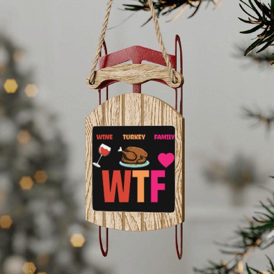 Wine Turkey Family Funny Thanksgiving Sled Ornaments