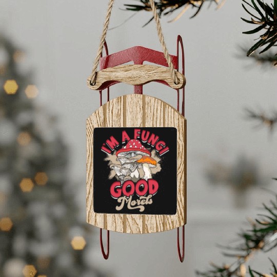I'm a fungi Good morels - mycology Sled Ornaments